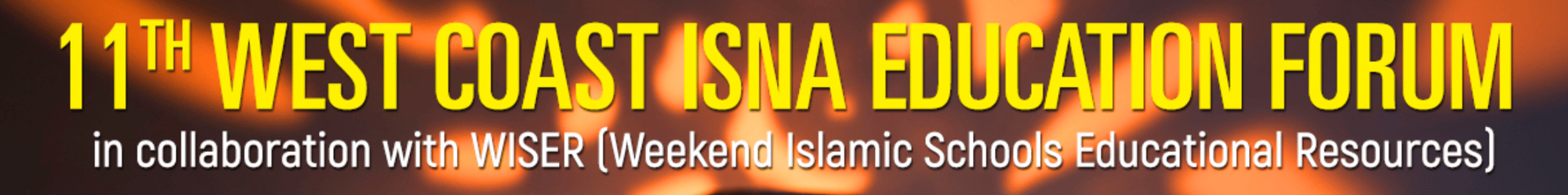 11th West Coast ISNA Education Forum